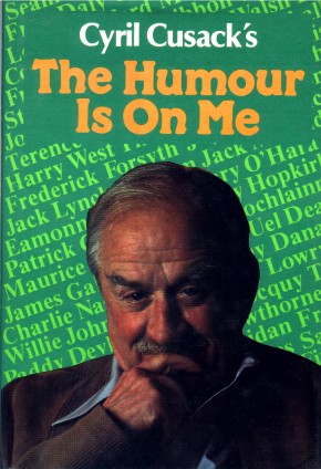 Cyril Cusack's The Humour Is on Me