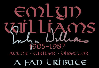 Emlyn Williams: A Fan Tribute